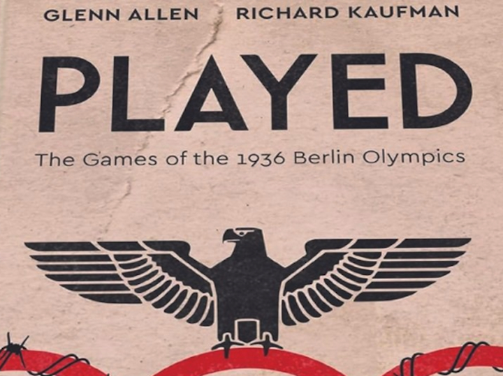 PLAYED: The Untold Story of the 1936 Berlin Olympics