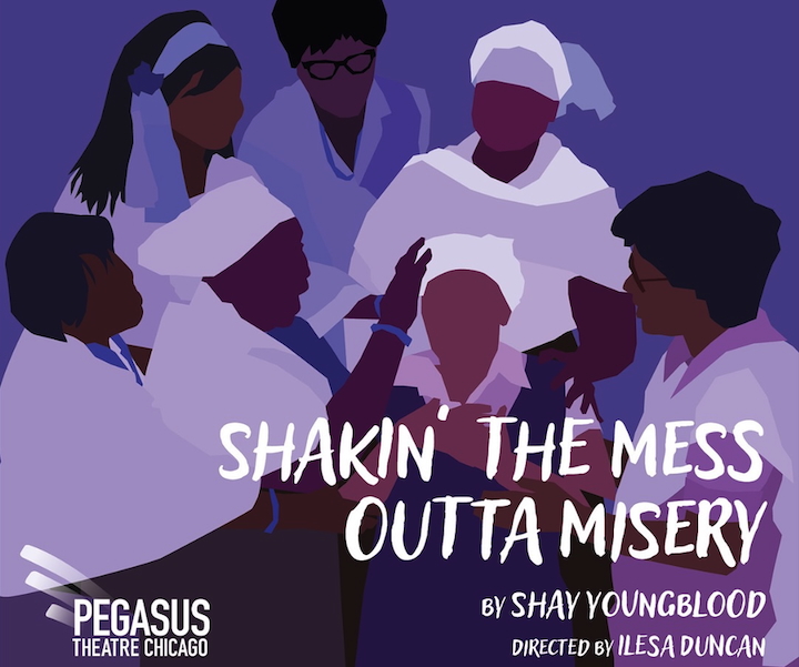 Pegasus Theatre Chicago Presents "Shakin’ the Mess Outta Misery" – A Powerful Revival Honoring Shay Youngblood